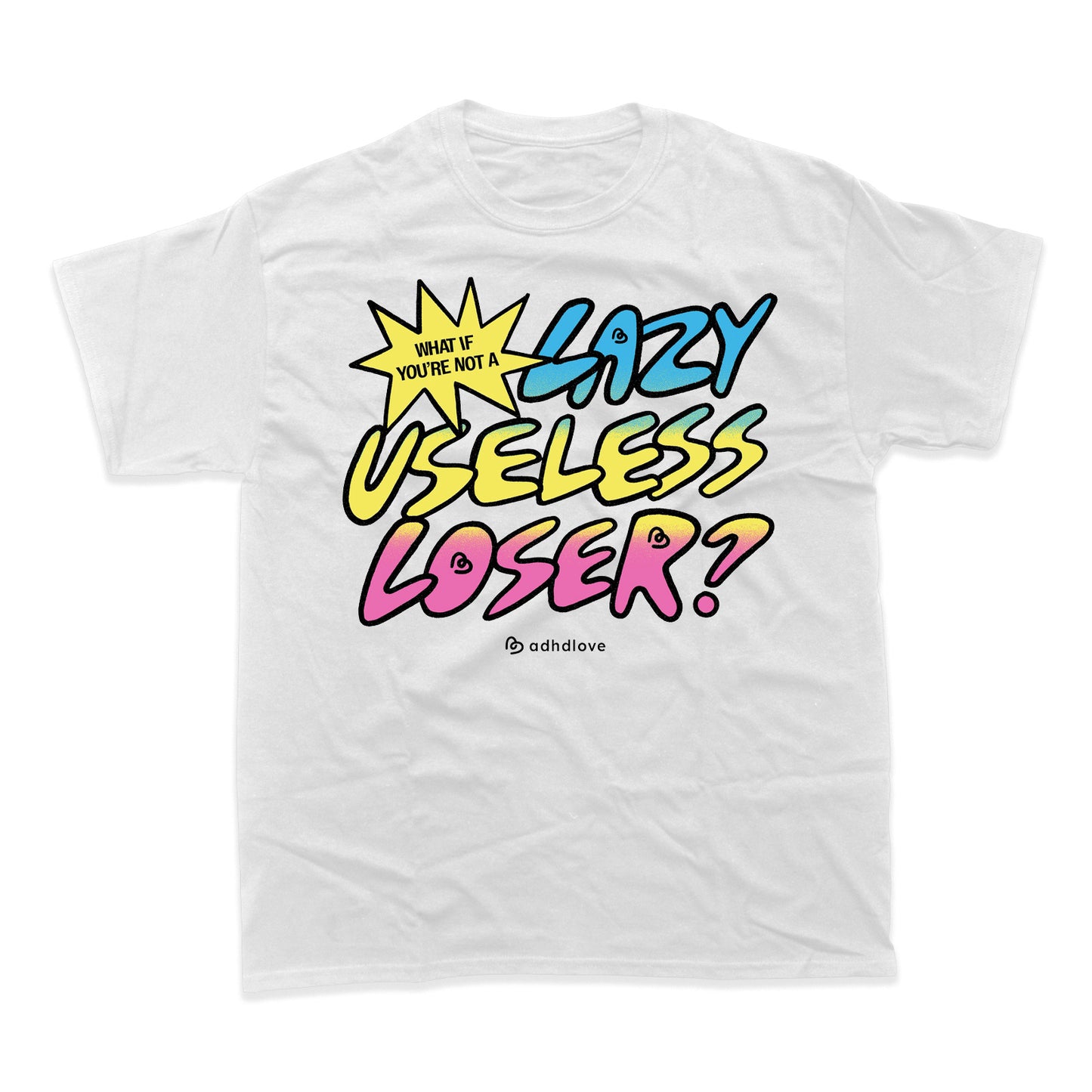 LAZY USELESS LOSER T-SHIRT (WHITE)